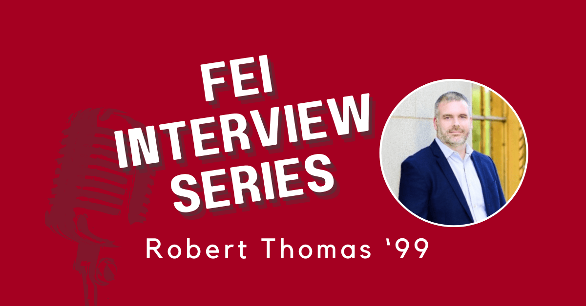 FEI Interview Series: Robert Thomas